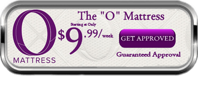 The "O" Mattress - Starting at only $9.99/week - Buy Now Button